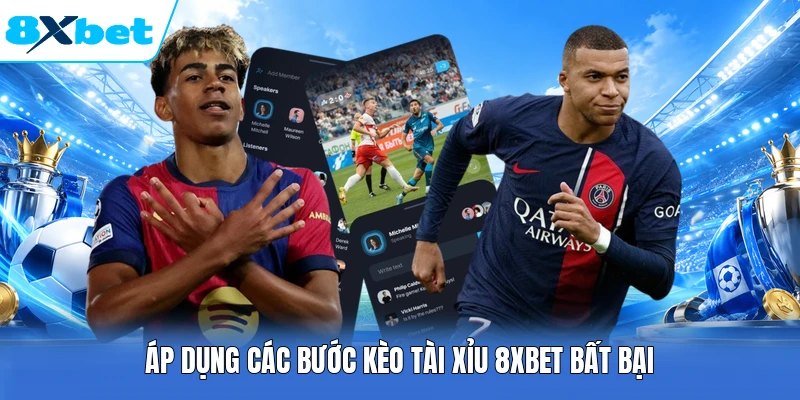 Áp dụng các bước kèo tài xỉu 8XBET bất bại